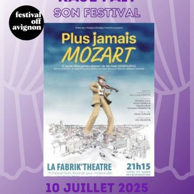 RAJE FAIT SON FESTIVAL JOUR #10 Jean-Louis Kamoun pour PLUS JAMAIS MOZART